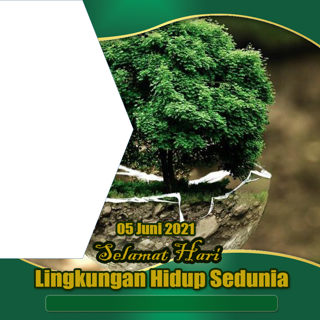 Twibbon hari lingkungan hidup sedunia