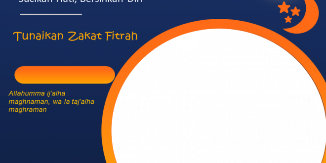 Twibbon Zakat Fitrah dilengkapi Niat dan Doa