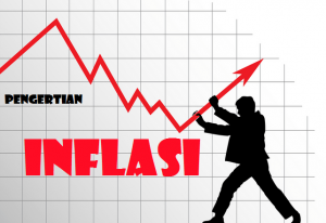 Apa Arti Inflasi Berikut Penjelasanya