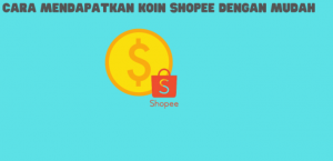 Cara Mendapat Koin Shopee Dengan Mudah