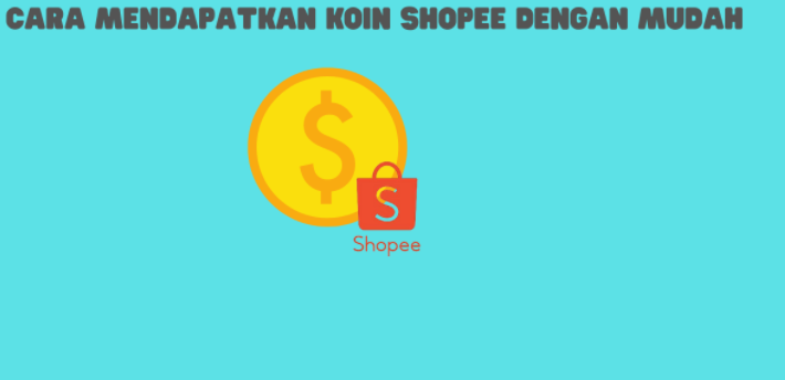 cara mendapatkan koin shopee dengan mudah