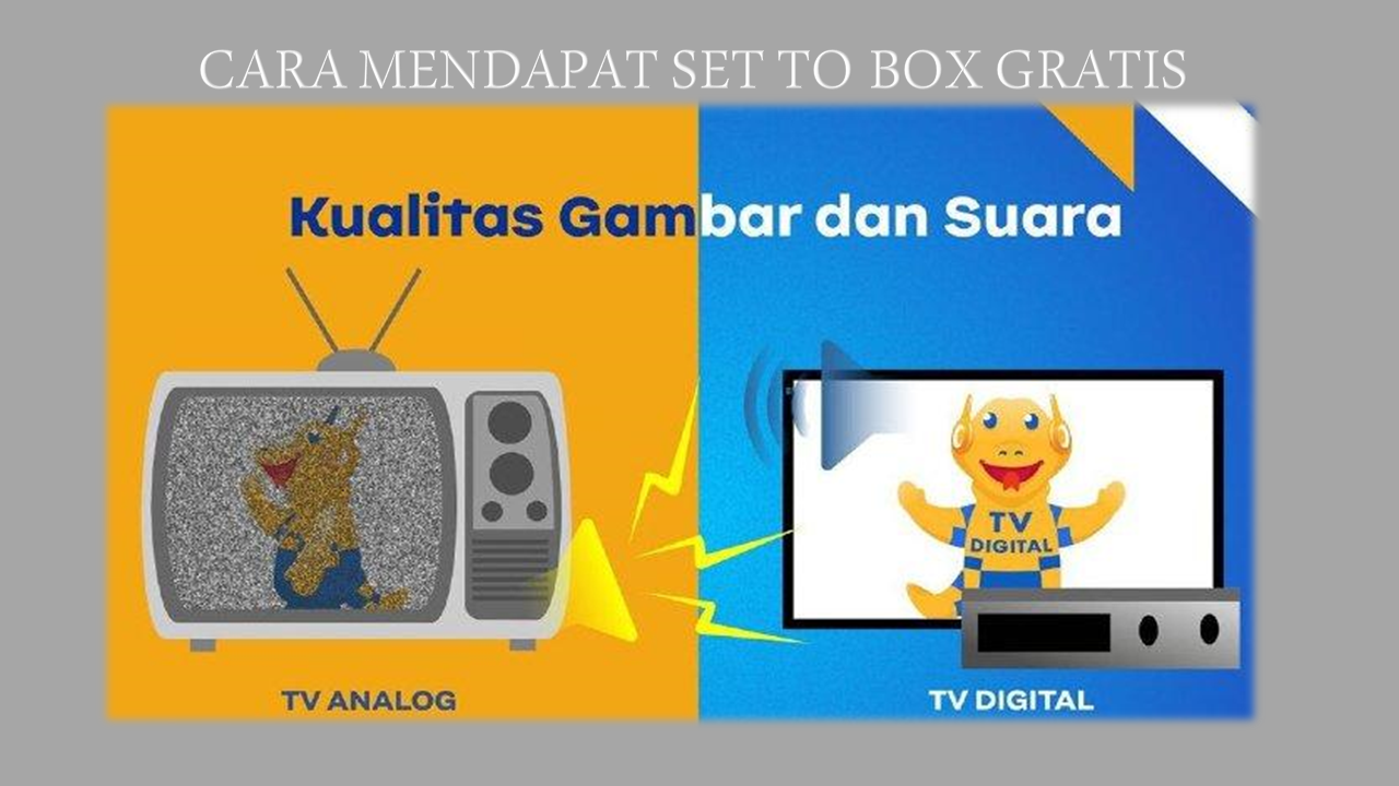 Cara Mendapatkan Set Top Box Gratis