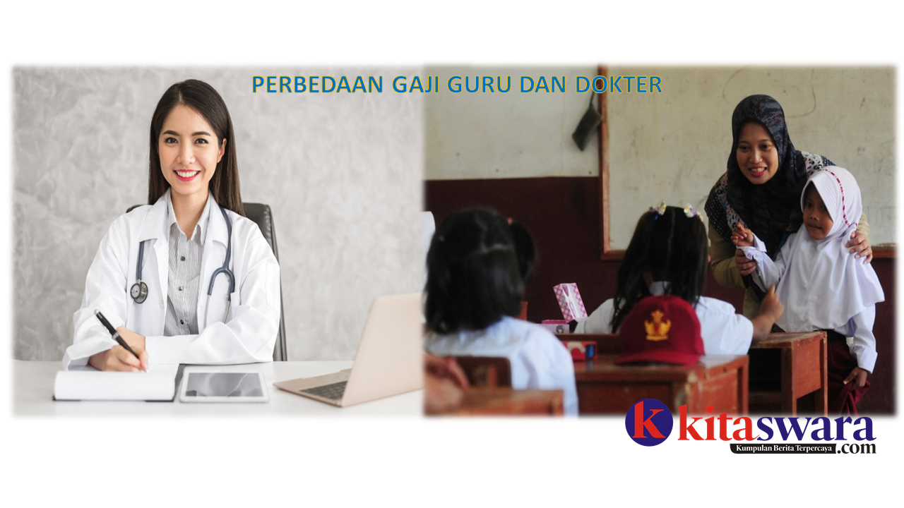 Guru Dan Dokter Perbedaan Bayaran yang Jauh