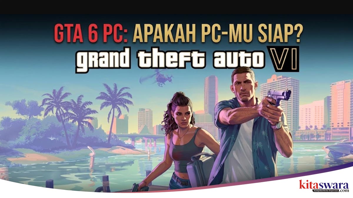 GTA 6 PC: Ini Spesifikasi Minimum dan Rekomendasi yang Harus Kamu Tahu