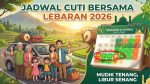 Jadwal Cuti Bersama Lebaran 2026