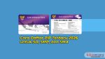 cara daftar pip terbaru untuk sd smp sma