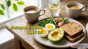 Ide Sarapan Sehat Hari Ini 22 April 2026: Menu Simpel Telur Rebus, Alpukat, dan Roti Gandum yang Bikin Energi Stabil Seharian
