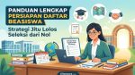 Panduan Lengkap Persiapan Daftar Beasiswa