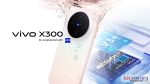 spek dan harga vivo x300