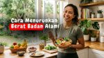 Cara Menurunkan Berat Badan Alami