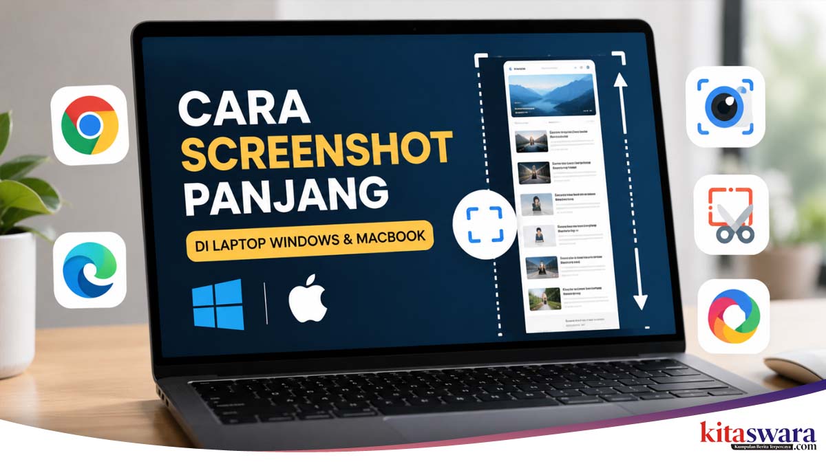 Cara Screenshot Panjang di Laptop Windows dan MacBook, Praktis untuk Simpan Halaman Full Tanpa Terpotong