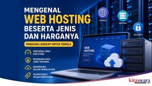 Jenis-Jenis Web Hosting yang Wajib Dipahami Sebelum Membuat Website, Lengkap dengan Fungsi dan Harga Terbaru 2026